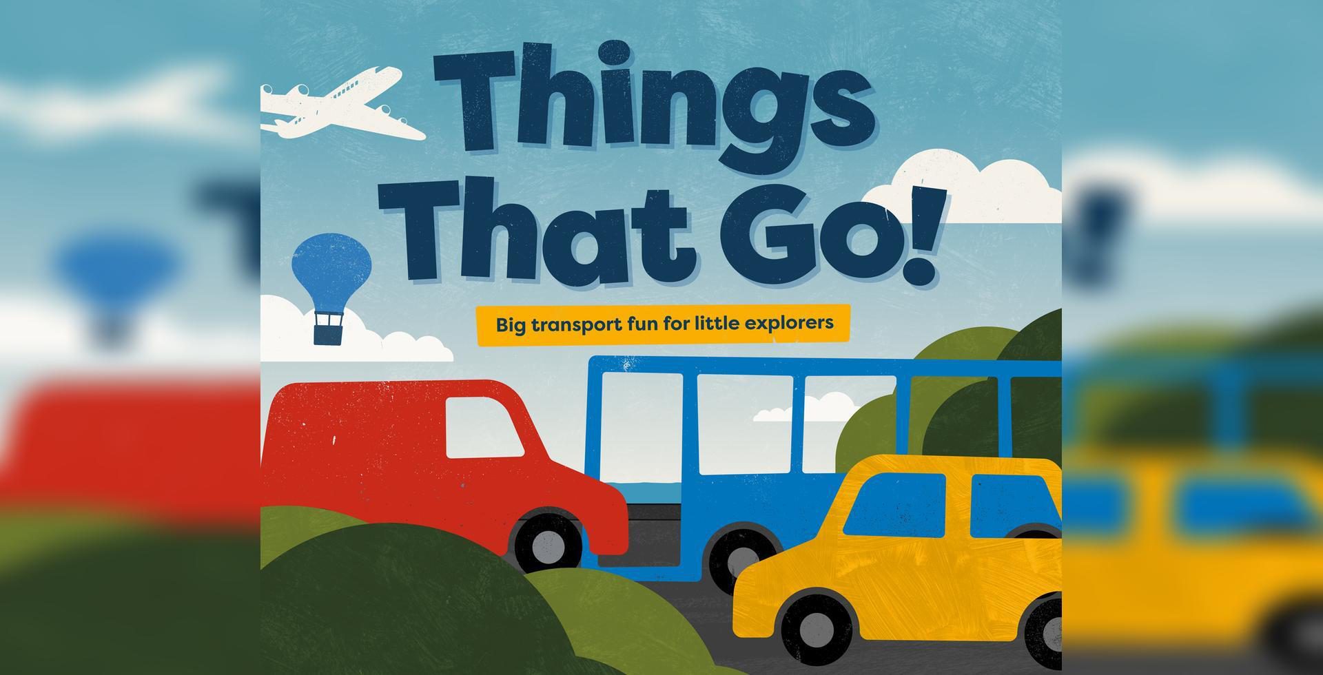 Things That Go! - Discovery Museum