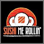 Sushi Me Rollin'
